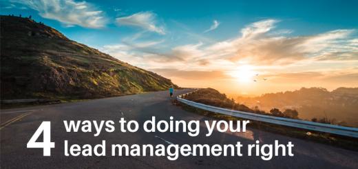 Lead Management and Managing Leads Done Right